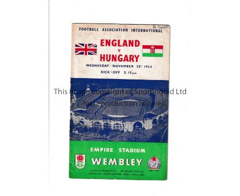 ENGLAND V HUNGARY 1953     Programme for the first overseas team to win at Wembley 25/11/1953, name on the cover, slightly cr