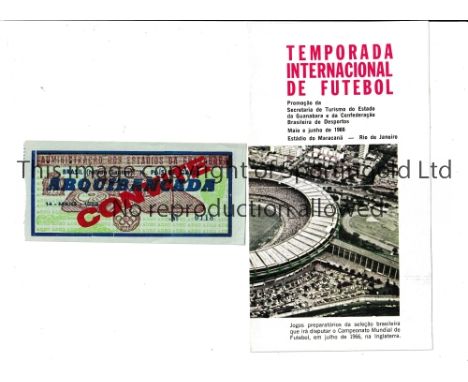 BRAZIL V WALES 1966      Ticket for the match in the Maracana Stadium, Rio De Janeiro 14/5/1966 plus a Brazil advertising fly