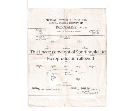 ARSENAL       Two home single sheet programmes v QPR 8/5/1965, London Youth Challenge Cup Final, folded in four and team chan