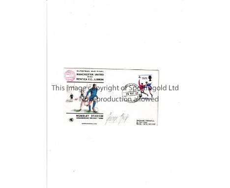 1968 EUROPEAN CUP FINAL    Original first day cover for the final between Benfica and Manchester United on 29/5/68. Hand sign