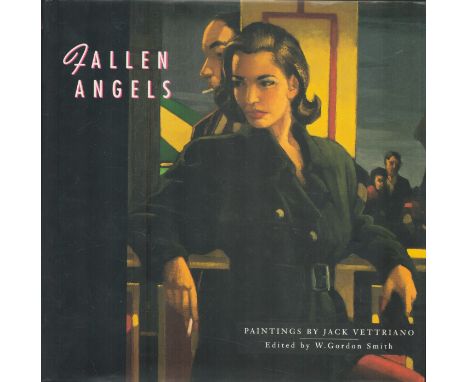 Fallen Angels, Paintings by Jack Vettriano First Edition hardback book 119 pages. Good Condition. All autographs come with a 