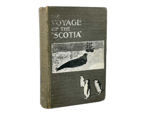 [Brown, Robert Neil Rudmose, et al]. 'The Voyage of the "Scotia".' 'Being the Record of a Voyage of Exploration in Antarctic 