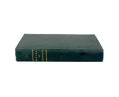 A MANUAL OF PHARMACY By William Thomas Brande (1829) London : Thomas and George Underwood. Second edition. later blue cloth. 