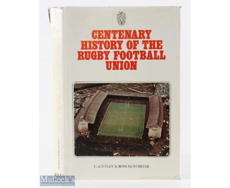 1970 Centenary History of the RFU: U A Titley &amp; Ross McWhirter's fine large well-researched and illustrated chronicle of 