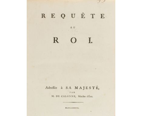 Economics.- [Calonne (Charles Alexandre de)] Requête au Roi, 2 parts in 1, half-title to part 2, errata f. at end, [T.Spilsbu