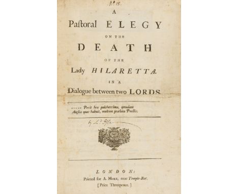 Notorious adultress.- Campbell (Archibald, 3rd Duke of Argyll) A Pastoral Elegy on the Death of the Lady Hilaretta, first edi