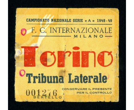 Grande Torino  - 30 aprile 1949 - Biglietto di Tribuna Laterale: F.C. Internazionale vs Torino (0-0) ultima partita di campio