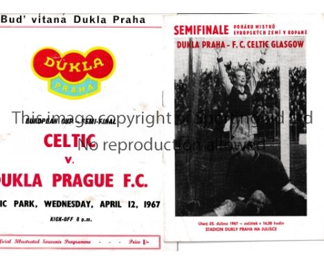 CELTIC      Home and away programmes for both the European Cup Semi Finals Celtic v Dukla Prague 12/4/1967 and 25/4/1967. Awa