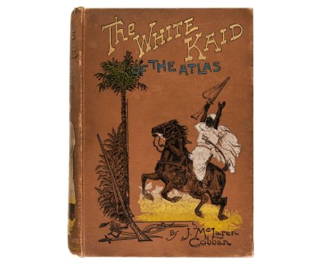 * Stacey (William Sydney, 1846-1929). The White Kaid of the Atlas, by J. McLaren Cobban, illustrated by W. S. Stacey, London 