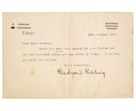 * Kipling (Joseph Rudyard, 1865-1936). A typed note signed, 10 October 1913, on Bateman's, Burwash, Sussex headed paper: "Dea