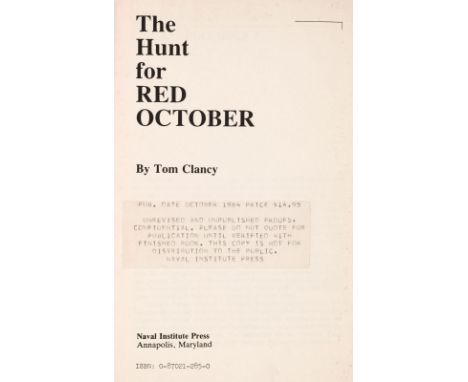 Clancy (Tom). The Hunt For Red October, Advanced Proof, Annapolis: Naval Institute Press, 1984, original red paper wrappers, 