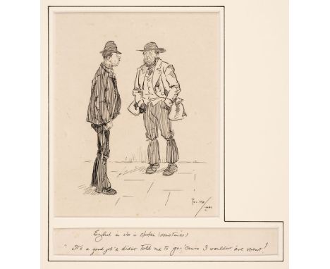 * May (Phil 1864-1903). 'English as she is spoken (sometimes) "It's a good job 'e didn't told me to go 'cause I wouldn't 'ave