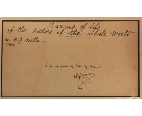 * Wells (Herbert George, 1866-1946). English writer. Autograph Statement Signed, 1926, in black ink, `I do not guide my life 