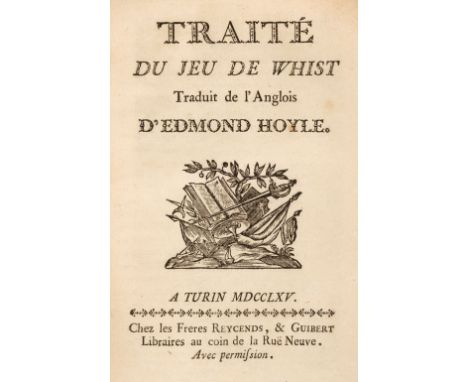 Hoyle (Edmond). Traité du Jeu de Whist. Traduit de l'Anglois d'Edmond Hoyle, Turin, Italy: Reycends &amp; Guibert, 1765, wood