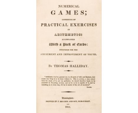 Halliday (Thomas). Numerical games; consisting of Practical Exercises in Arithmetic: accompanied with a Pack of Cards: intend