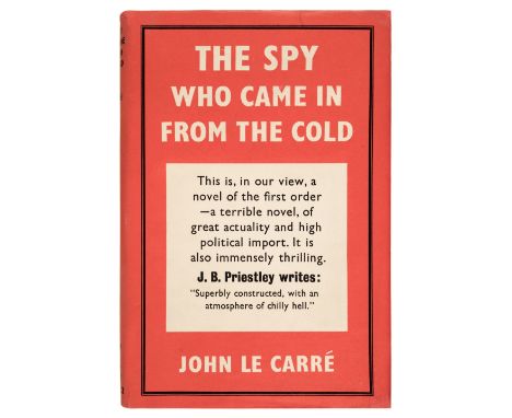 Le Carre (John). The Spy Who Came in from the Cold, 1st edition, London: Victor Gollancz, 1963, original cloth, dust jacket, 