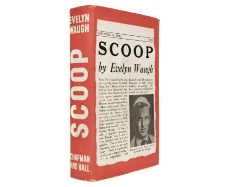 Waugh (Evelyn). Scoop, 1st edition, London: Chapman &amp; Hall, 1938, 1st issue book, 2nd issue dust jacket, original publish