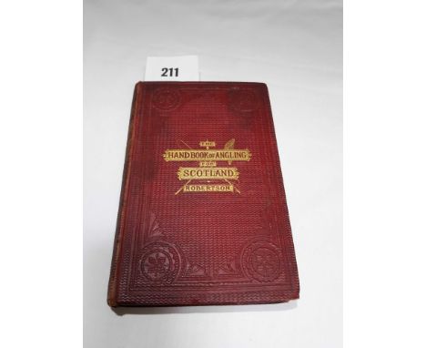  Sale Item:    THE HANDBOOK OF ANGLING FOR SCOTLAND - ROBERTSON  Vat Status:   No Vat   Buyers Premium:  This lot is subject 