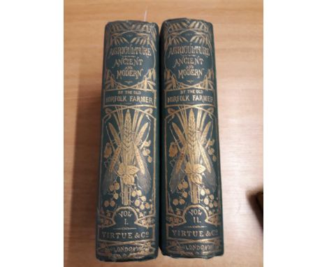  Sale Item:    2 VOLS. AGRICULTURE ANCIENT &amp; MODERN -OLD NORFOLK FARMER (AF)  Vat Status:   No Vat   Buyers Premium:  Thi