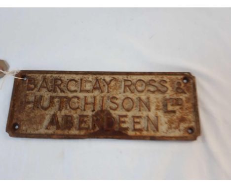  Sale Item:    BARCLAY ROSS &amp; HUTCHISON LTD METAL SIGN  Vat Status:   No Vat   Buyers Premium:  This lot is subject to a 