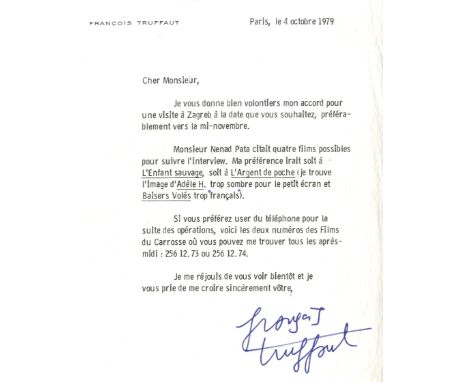 TRUFFAUT FRANCOIS: (1932-1984) French Film Director. T.L.S., Francois Truffaut, one page, 4to, Paris, 4th October 1979, to a 