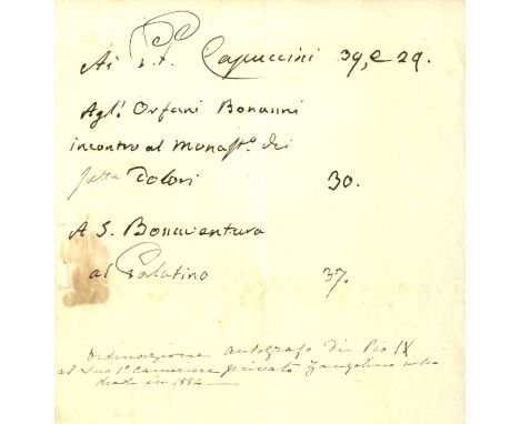 PIUS IX: (1792-1878) Pope of the Roman Catholic Church 1846-78. Autograph Note, unsigned, one page, 8vo, n.p., n.d., in Itali
