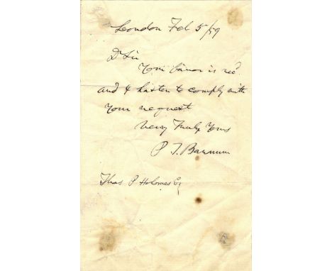BARNUM P. T.: (1810-1891) American Showman. Brief A.L.S., P. T. Barnum, one page, 8vo, London, 5th February 1859, to Thomas P