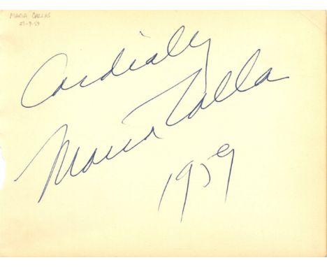 CALLAS MARIA: (1923-1977) American-born Greek Soprano. A good vintage blue ink signature ('Cordially, Maria Callas') and date