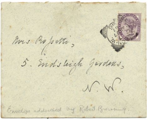 BROWNING ROBERT: (1812-1889) English Poet. Autograph Envelope, unsigned, addressed in his hand to Mrs. Rossetti at 5 Endsleig