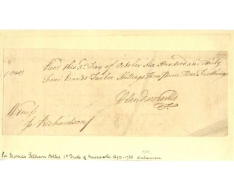 NEWCASTLE DUKE OF: (1693-1768) British Prime Minister 1754-56, 1757-62. Portion of a D.S., Holles Newcastle, one page, slim o