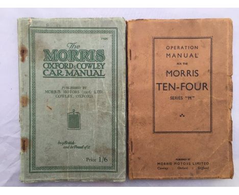 An operation manual for the Morris 10/4 Series M and The Morris Oxford and Cowley Car Manual, 1928. 