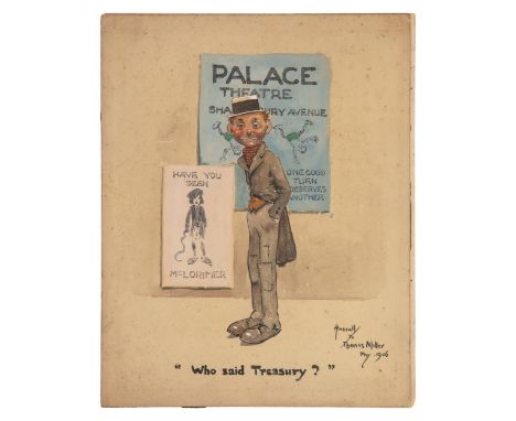 Property of a ladyJohn Hassall RI (1868 - 1948)Five drawings'Who Said Treasury'. Signed and dedicated 'Hassell to Thomas Mill