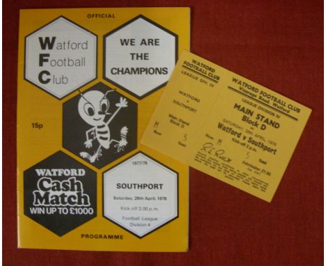 1977/1978 Watford v Southport, Official programme & match ticket (unused) dated 29/04/1978, for Southport's last league game 