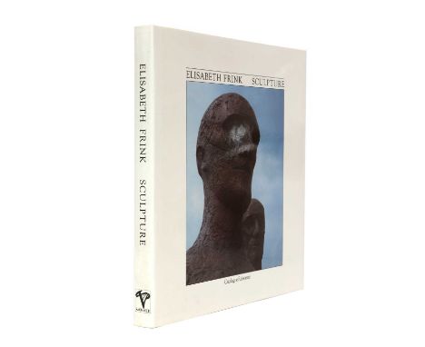 Dame Elisabeth Frink RA (1930-1993) 'Catalogue Raisonné: Sculpture'published by Harpvale Books, Wiltshire, 1984, standard clo