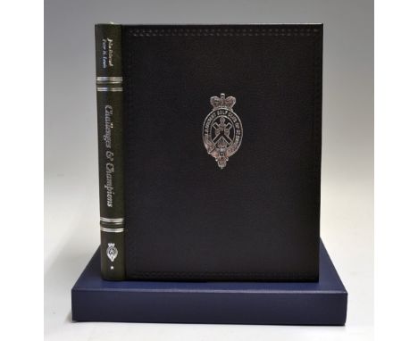 The Royal and Ancient Golf Club St Andrews Trilogy - signed Vol. One " Challenges and Champions" by John Behrend and Peter Le