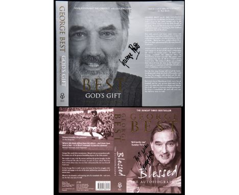 Two signed George Best autobiography dust jackets,
for "Blessed" and "Best, God's Gift", both signed in black marker pen; sol