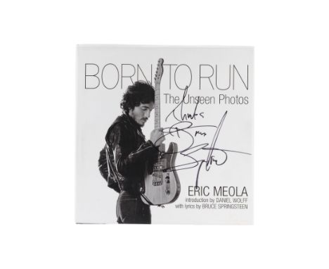BRUCE SPRINGSTEEN - Bruce Springsteen-autographed "Born to Run: The Unseen Photos" Hardcover Book - A hardcover copy of Eric 