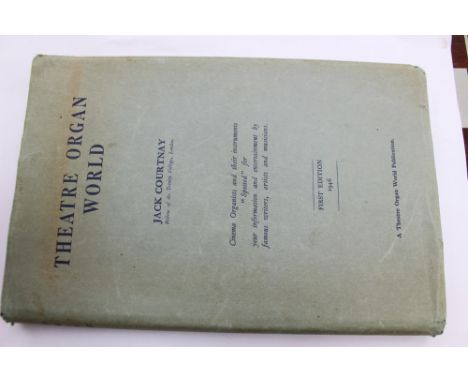 First edition 1946, 'Theatre Organ World' by Jack Courtnay, published 'A Theatre Organ World Publication'