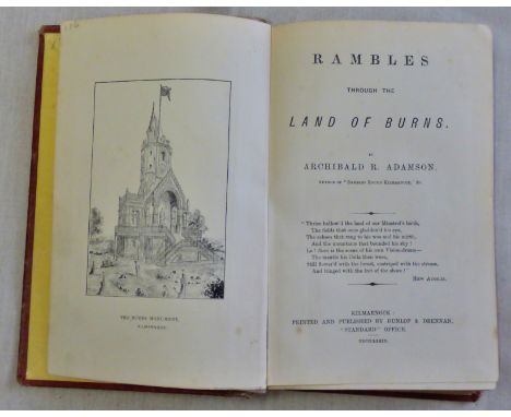 Rambles Through the Land of Burns by Archibald R. Adamson. Kilmarnock: Dunlop &amp; Drennan. Hardback, 1879, P 274. Slight sp