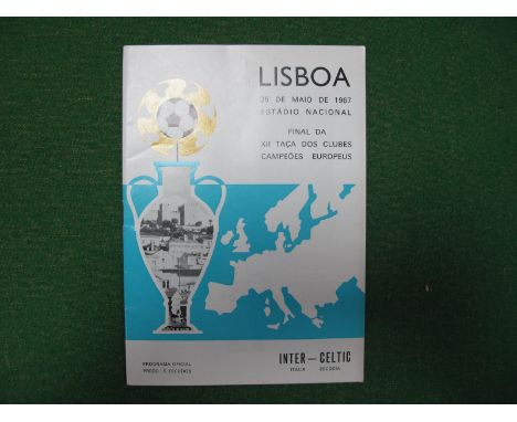 1967 European Cup Final Programme, Glasgow, Celtic v. Inter Milan, at Lisbon, dated 25th May 1967.
