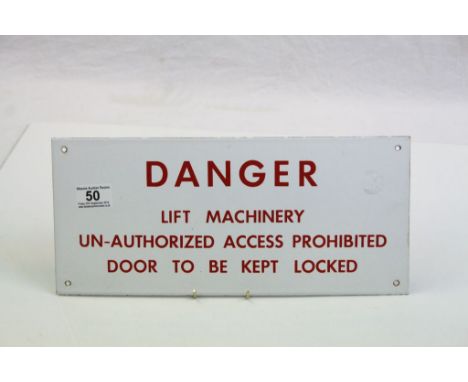 Enamel Sign ' Danger, Lift Machinery ...... '