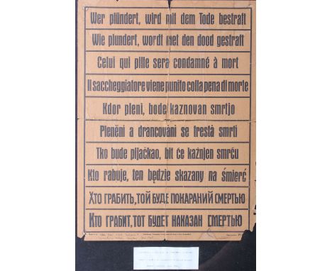 Anybody Caught Looting will be Condemned to Death A framed multi-lingual warning notice 42 x 30cm By repute taken from M.A.N 