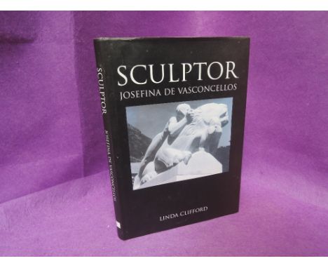 Clifford, Linda. 'Sculptor: Josefina De Vasconcellos'. 2000. First Edition. Inscribed presentation copy. With letters and enc