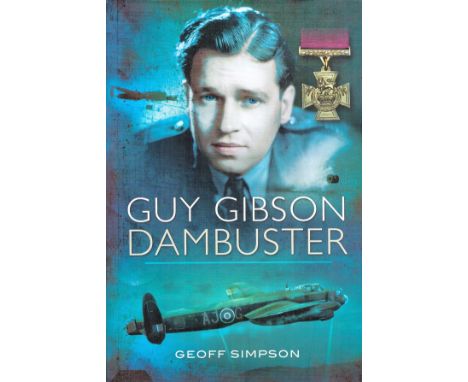 WW2. Geoff Simpson Multi signed Guy Gibson Dambuster First Edition Hardback Book. Personally Signed on title page by Johnny J