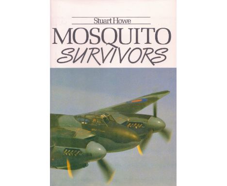 WW2 Stuart Howe and John Cunningham Hand signed First Edition Book Titled Mosquito Survivors Signed on title page, with dedic