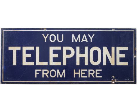 An enamel double sided sign 'You May Telephone From Here':, white text on blue ground, 23cm x 56cm .