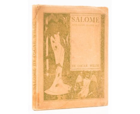 Wilde (Oscar) Salome. A Tragedy in One Act, original pictorial cream boards printed in green, t.e.g., others uncut, with the 
