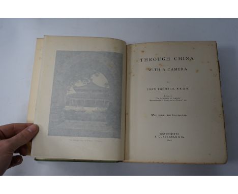 ° ° Thomson, John - Through China with a Camera, 1st edition, half-title, frontispiece, complete ‘with nearly 100 illustratio