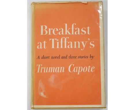 ° ° Capote, Truman - Breakfast at Tiffany's. A Short Novel and Three Stories, first edition, original cloth, first issue dust