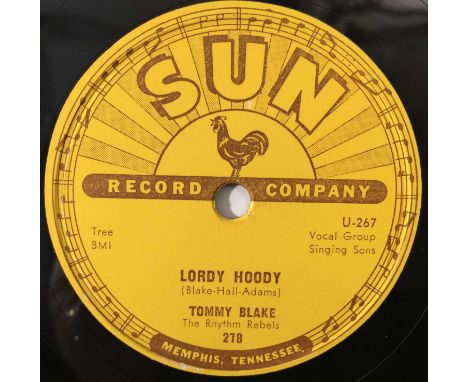 TOMMY BLAKE - SUN 278 - LORDY HOODY - ORIGINAL US 10" 78RPM RECORDING. A lovely condition original US 10" 78RPM recording of 